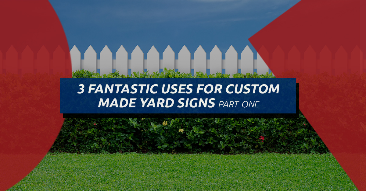 BlogBeauty-SignCentral-CustomYardSignsPt1-5afb59acccd2e