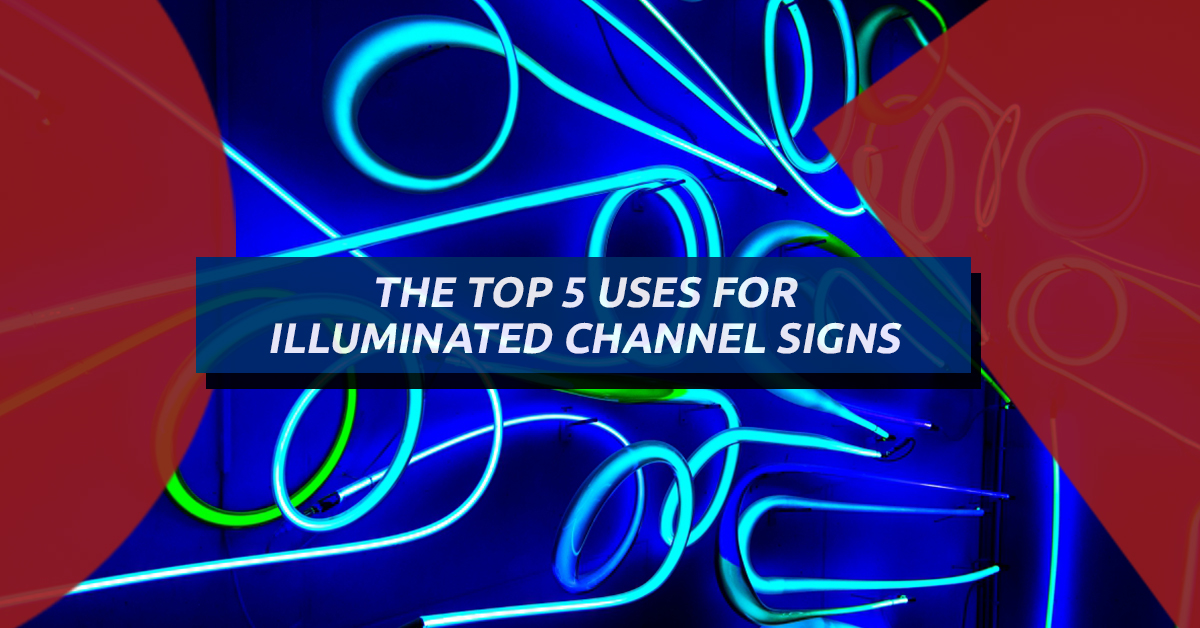 BlogBeauty-SignCentral-The-Top-5-Uses-For-Illuminated-Channel-Signs-5b48db9751696